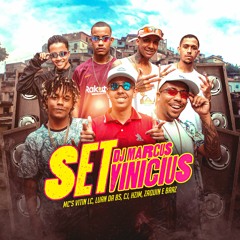SET DJ Marcus Vinicius (Largou o Corre) - MC's Vitin LC, Luan da BS, CJ, Hzim, Zaquin e Braz