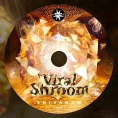 Shivanam - Leave The Jungle - album Viral Shroom 2021