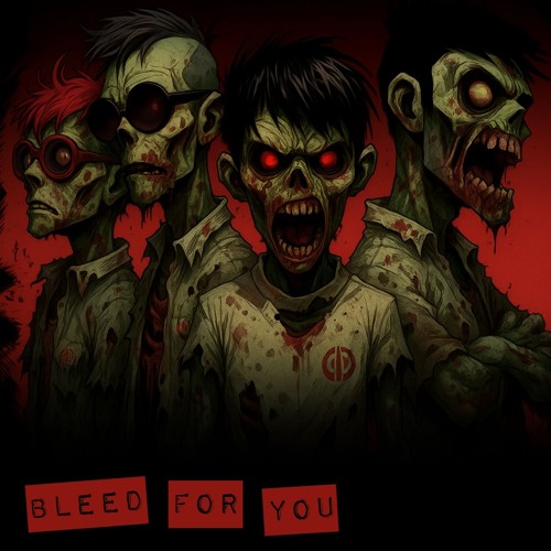 Bleed For You