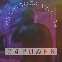 iHeartSoca Vol.39 (24 Power) - Marcus Williams x Various Artists