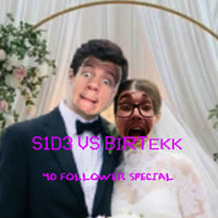 S1D3 • T3Kk vs. Birtekk | 40 Follower Special 1/2
