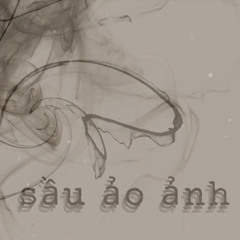 Sầu Ảo Ảnh