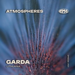 E.M.C. atmospheres #101 - Garda