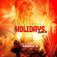 DANCEHALL HOLIDAYS VOL.8 By XmaX's 2023 [ MIX DELIRE LIVE FREESTYLE ]