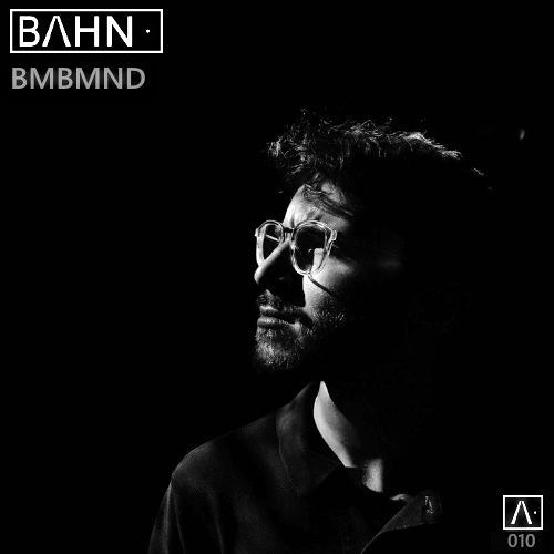 BAHN· Podcast X · BMBMND