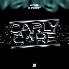 carlycore@vértigo 31.10