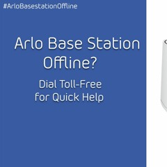 How do I fix my Arlo base station offline issue? | +1-855-990-2866