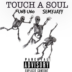 TOUCH A SOUL