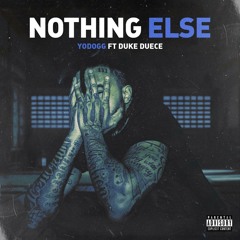 Nothing Else (feat. Duke Deuce & Fya Man)