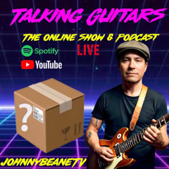 Talking Guitars: UNBOXING! #guitarnews 🎸#TalkingGuitars #johnnybeaneTV 2/14/25