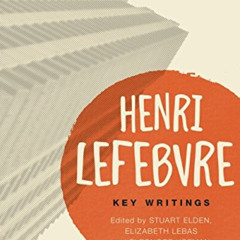 download EPUB 💏 Key Writings (Bloomsbury Revelations) by  Henri Lefebvre,Stuart Elde