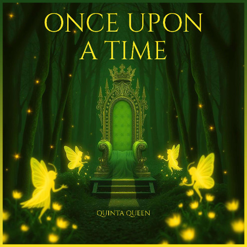 Quinta Queen - Once Upon a Time