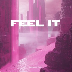 Feel It