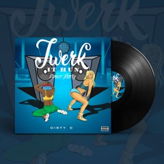 Twerk  It  Hun (Playa Club Remix)