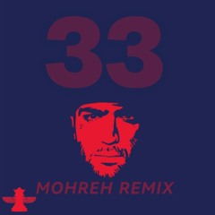 33 Mohreh Remix ( Hichkas X Bahram X Ho3ein )