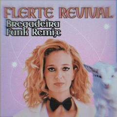 Letrux - Flerte Revival (Cabra Guaraná Bregadeira Funk Remix)