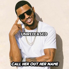 Trey Songz - Call Her Out Her Name