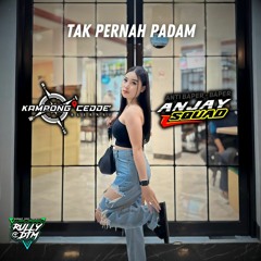 KPC - TAK PERNAH PADAM SUPER EXCLUSIVE ( RullyDTM X Karinamo Deejay ) #KEEP KAMPONG CEDDE