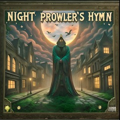 Night Prowler's Hymn
