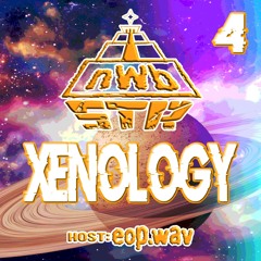 STR/NWB Takeover Ep.4:Xenology