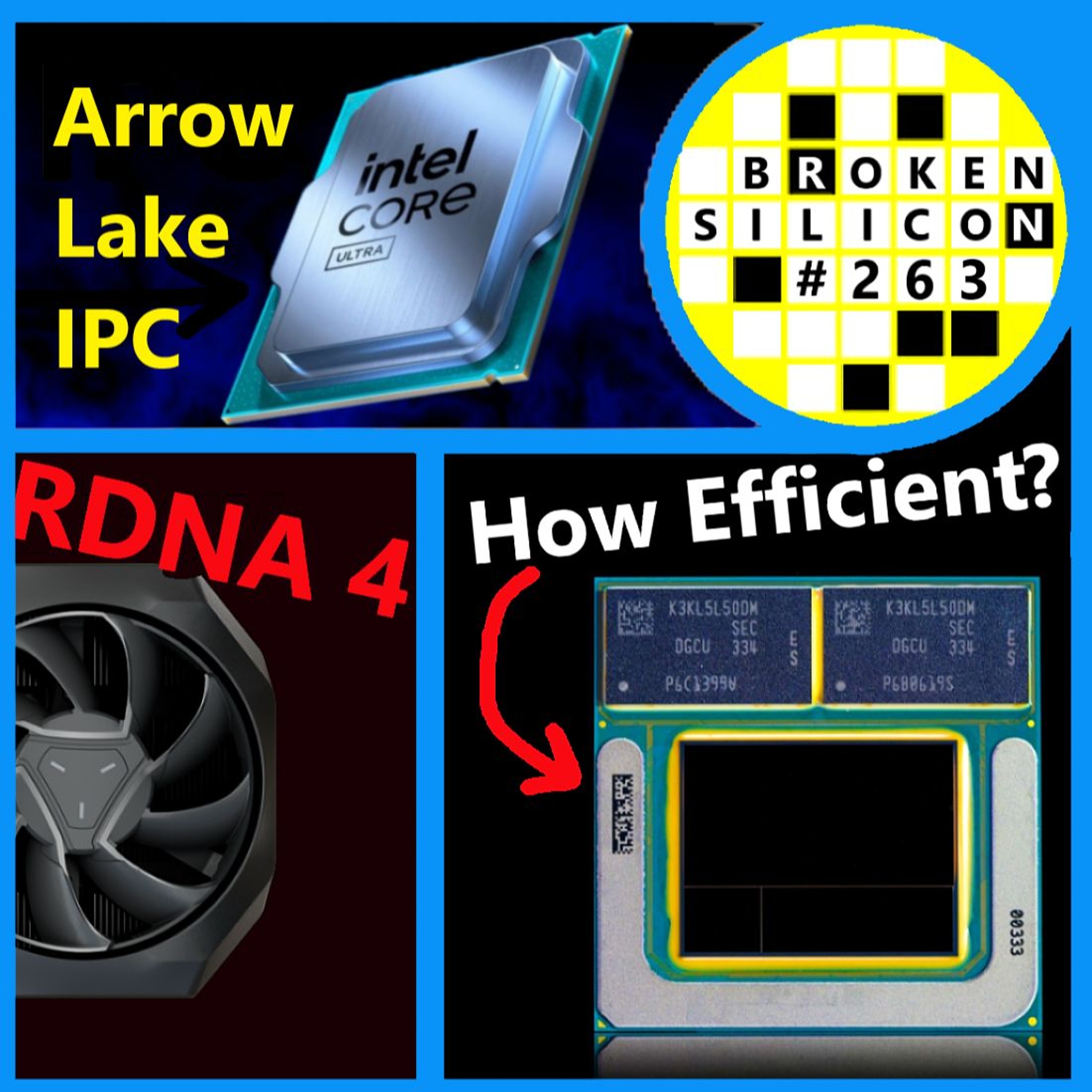 263. Intel Arrow Lake IPC, Lunar Lake, AMD RDNA 4, Zen 5 Strix, X Elite | High Yield