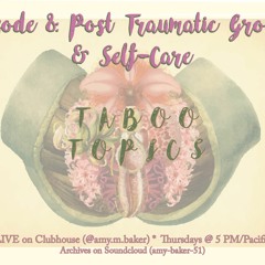 Ep8Self - CarePostTrauma TabooTopics06172021 - 6:14:21, 9.03 AM