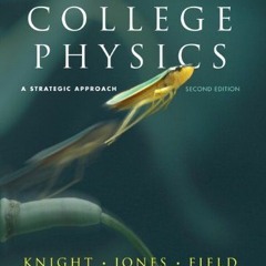 [View] EPUB 💌 College Physics: A Strategic Approach (2nd Edition) by  Randall D. Kni
