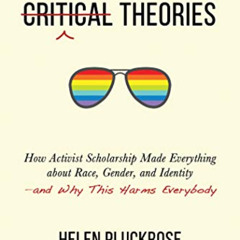 [VIEW] EPUB 💗 Cynical Theories: How Activist Scholarship Made Everything about Race,