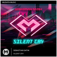 Sebastian Satin - Silent Cry