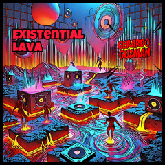 Existential Lava