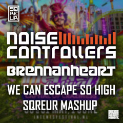 Noisecontrollers & Brennan Heart - We Can Escape So High | SQREUR MASHUP | FREE DOWNLOAD