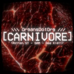 CARNIVORE // cover // Rotten.ST+SAM+Dee Klatt
