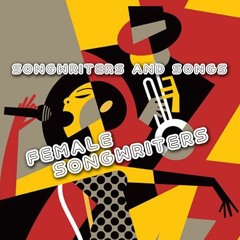 The women of Songwriters and Songs soundcloud playlist