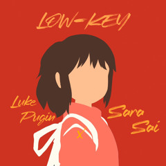 Low Key - Luke Pugin x SARA SAI
