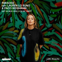 Paradise featuring Lauren Lo Sung and Paco Wegmann - 05 November 2022