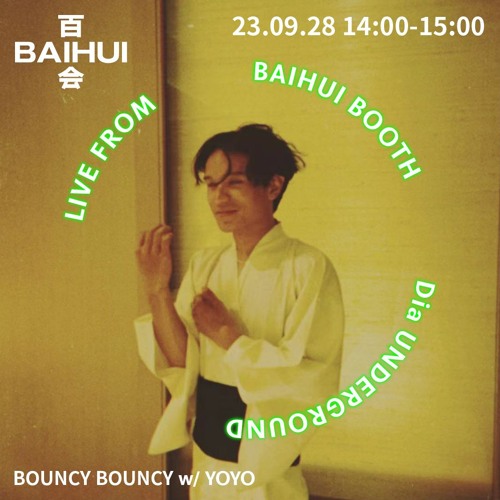 BOUNCY BOUNCY w/ YOYO - 28 September 2023