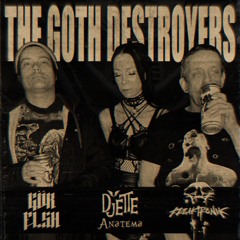 Freaktronik x GOR FLSH - The Goth Destroyers (ft. Djette Anatema)