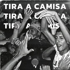 TIRA A CAMISA (FUZZ & EGNEVER CLUB EDIT)