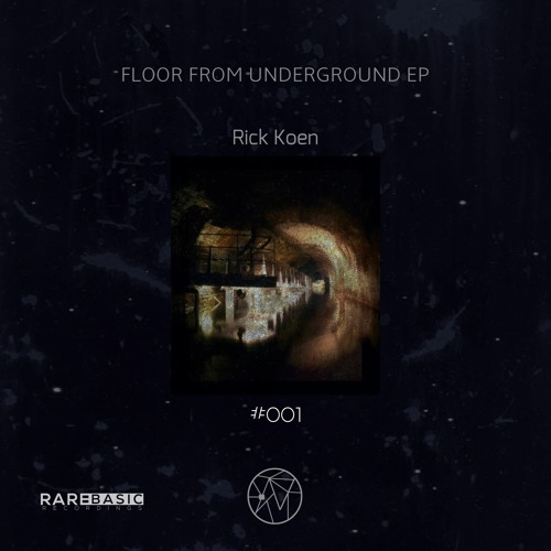 Rick Koen - Floor From Underground EP [RBR001]