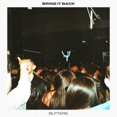 Butters - Bring It Back [Extended]