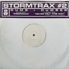 Dumber- Never Felt This Way