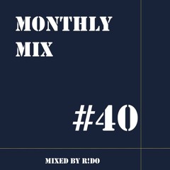 Monthly Mix #40 // Back in business! 💼🎵