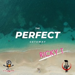 Ricky T - The Perfect Getaway