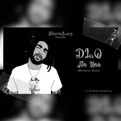 DLO - NO HOE (StevieLocs Remix)