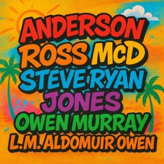 ANDERSoN ROSS'MCD STEVE RYAN'JONES OWEN'MURRAY LM ALDO'MUiR & OWENS - REYNOLDS'TUNE !!