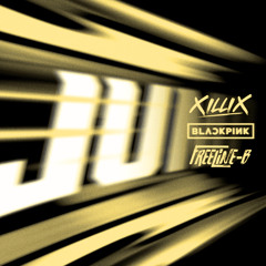 BLACKPINK - JUMP (XilliX x Freeline-B Remix)