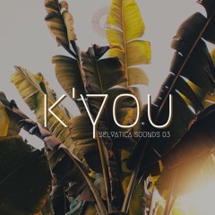 K'you - Selvática Sounds #03