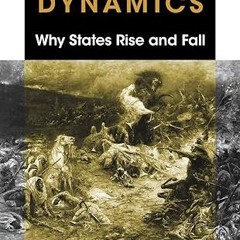get [PDF] Historical Dynamics: Why States Rise and Fall (Princeton Studies in Complexity, 8)