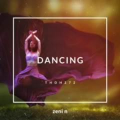Zeni N  - Dancing (Original Mix)