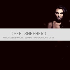 Deep Shepherd - Progressive House Global Underground 2020
